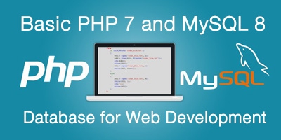 Basic PHP 7 and MySQL 8 Database for Web Development
